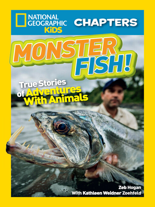 Title details for Monster Fish! by Zeb Hogan - Available